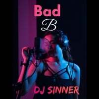 Bad B